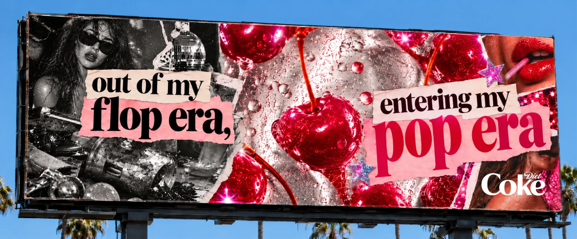 Billboard collage: 'out of my flop era, entering my pop era', black-and-white party wreckage on the left giving way to glossy cherries and red lips, Diet Coke logo