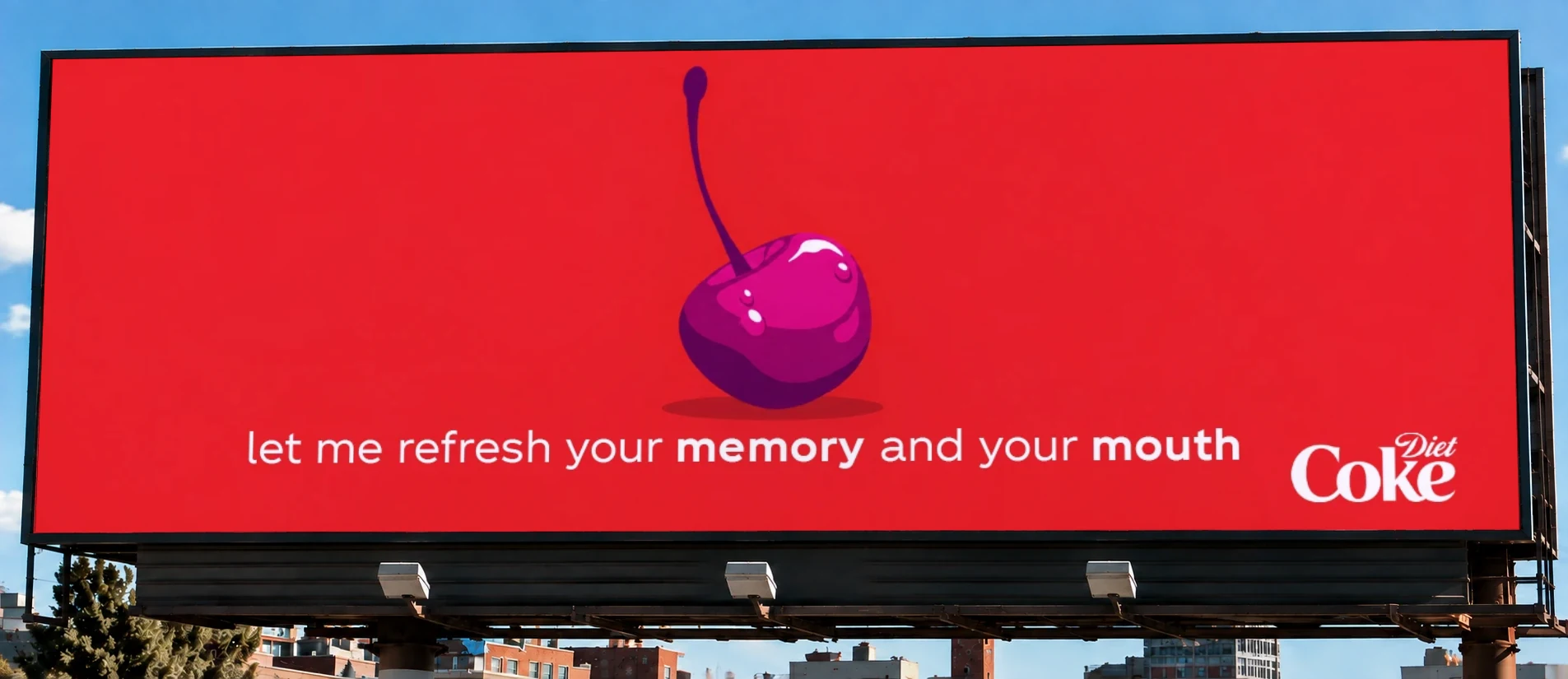Billboard: a glossy cherry on red, 'let me refresh your memory and your mouth,' with the Diet Coke logo