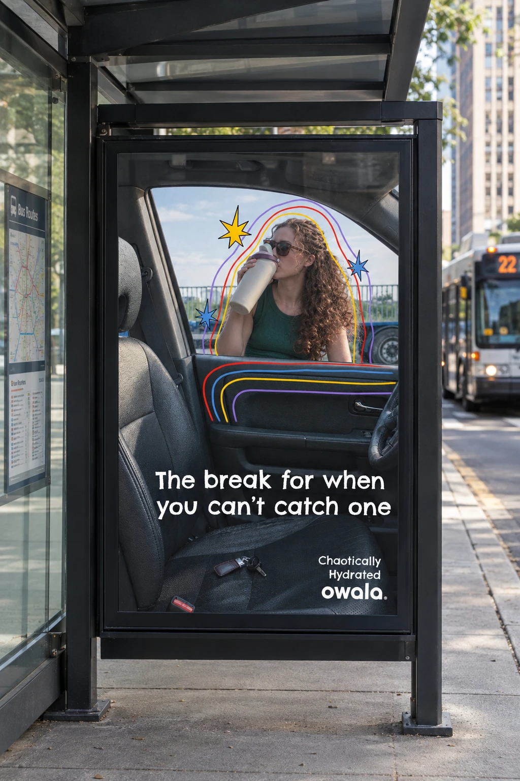 Bus shelter poster on a city street: a woman drinks from an Owala outside a car window, 'The break for when you can’t catch one'