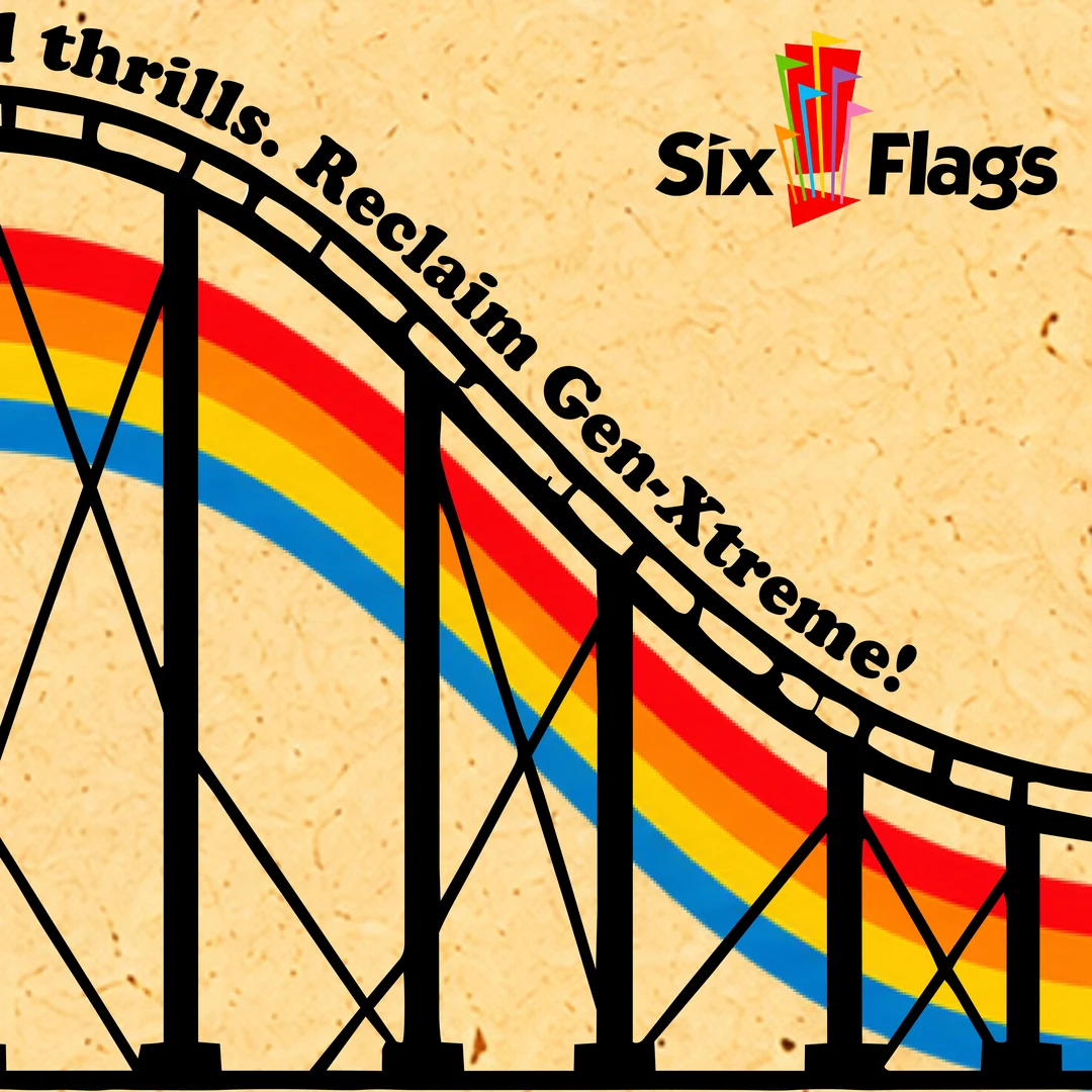 The coaster drops away beside the Six Flags logo: 'thrills. Reclaim Gen-Xtreme!'
